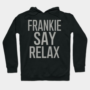 Frankie Say Relax Hoodie